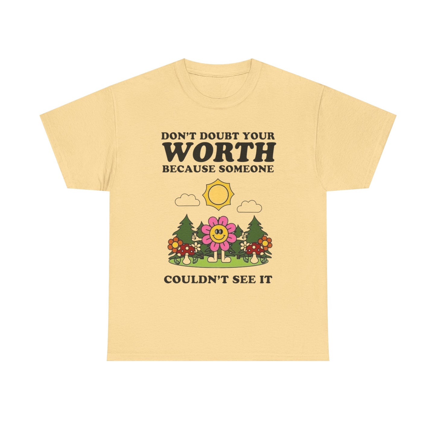 Don't Doubt Your Worth Graphic T Shirt Unisex Heavy Cotton Tee Gift Vintage