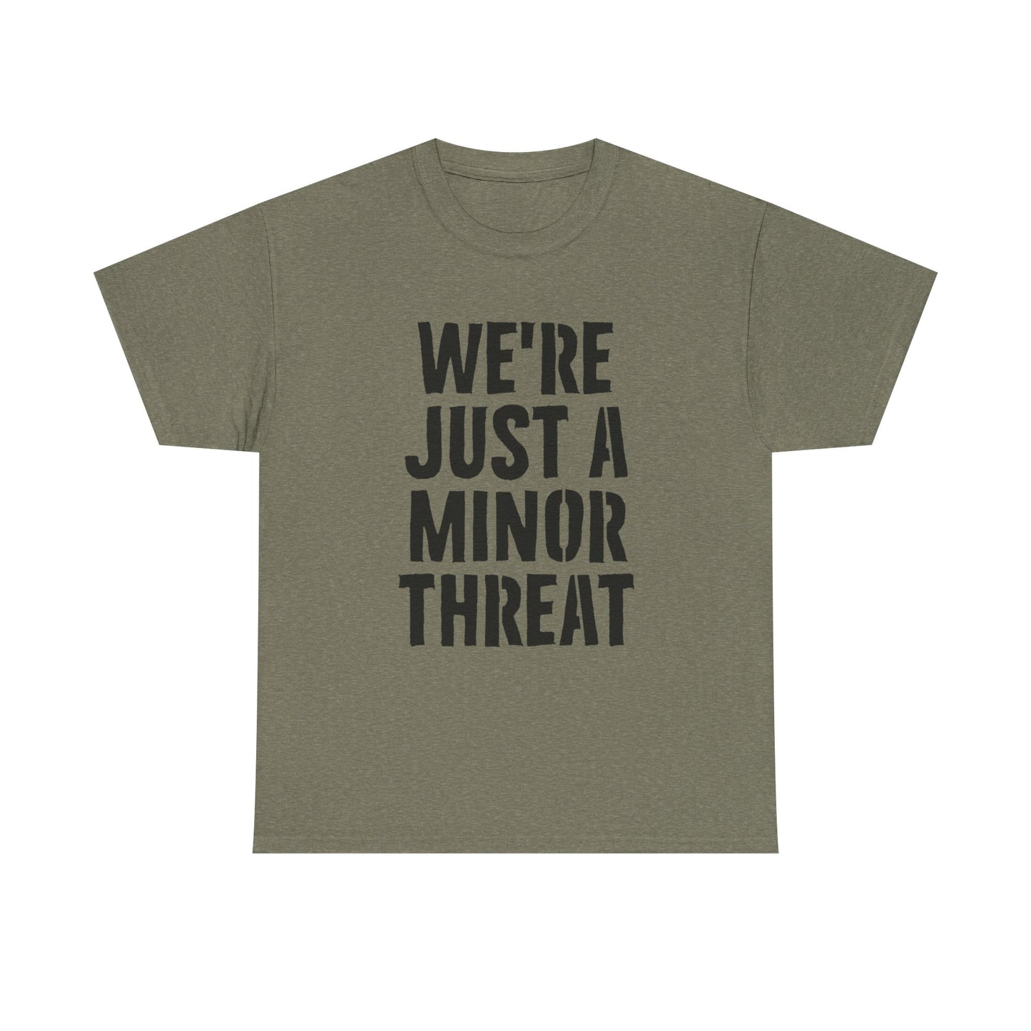 Were Just A Minor Threat Graphic T Shirt Unisex Heavy Cotton Tee