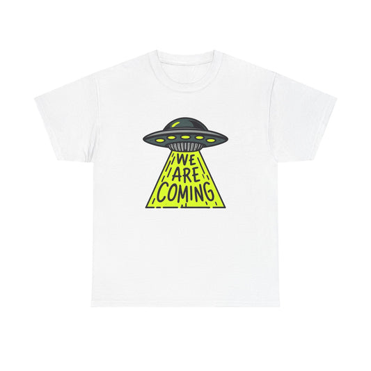 We Are Coming Aliens Graphic T Shirt Unisex Heavy Cotton Tee