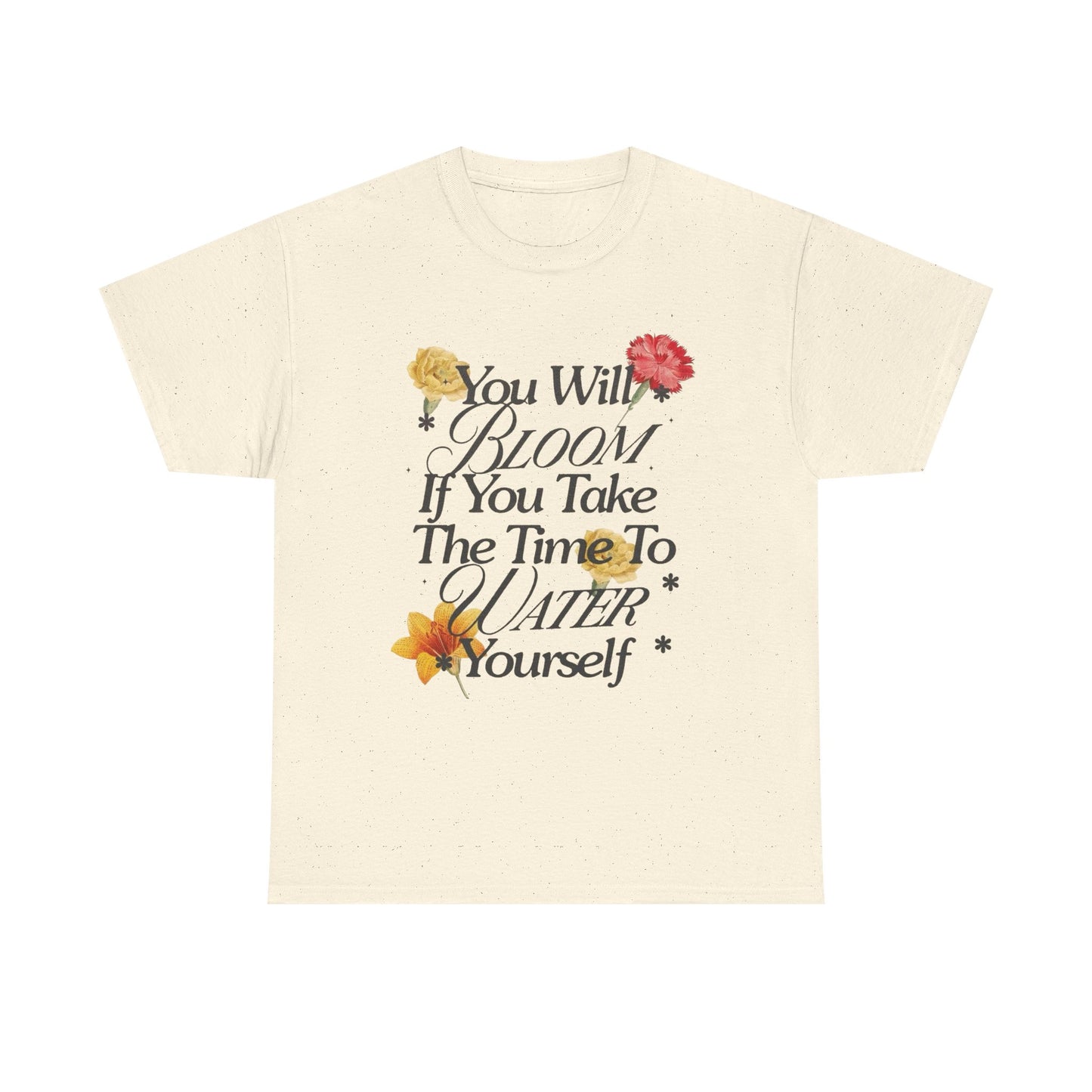 Take Time To Water Yourself Flowers Graphic T Shirt NEW ADULT Tee