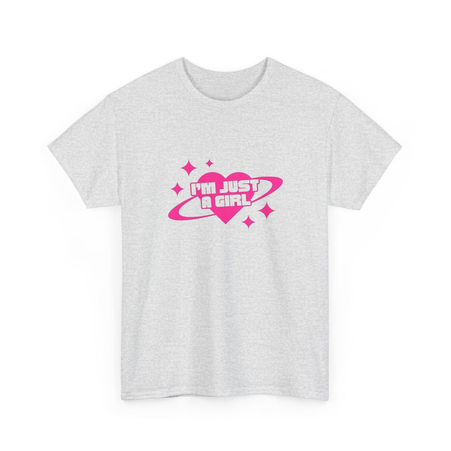 I'm Just A Girl Graphic T Shirt NEW ADULT Heavy Cotton Tee
