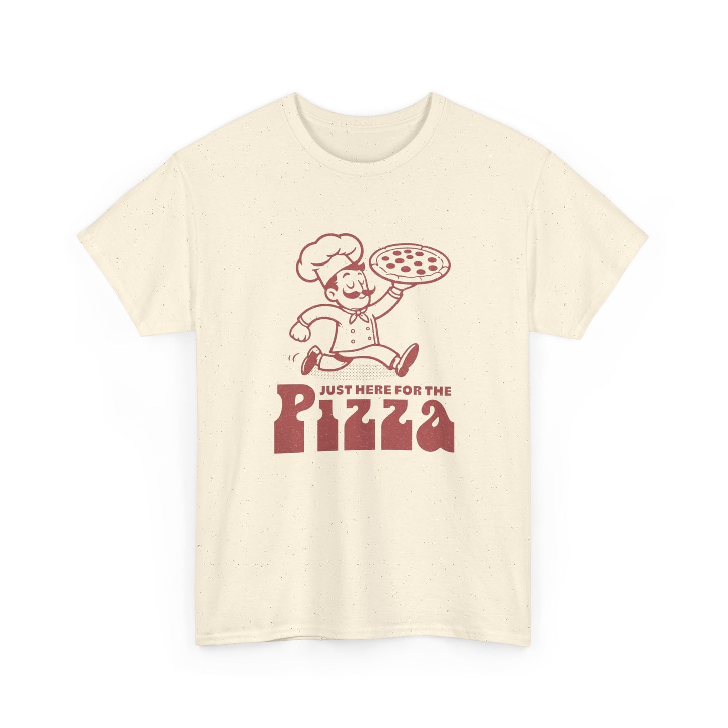 Just Here For The Pizza Graphic T Shirt Unisex Heavy Cotton Tee