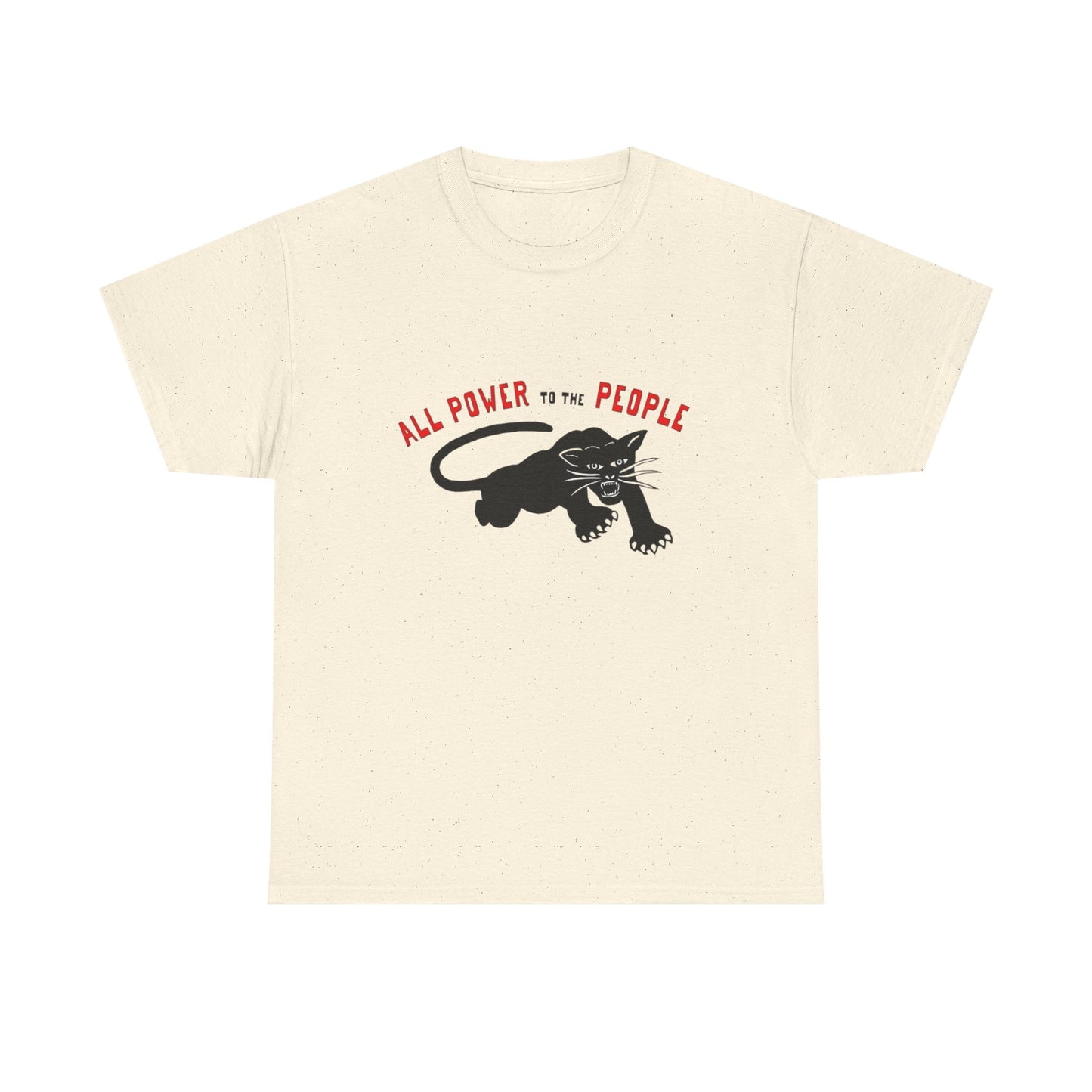 All Power To The People Graphic T Shirt NEW GIFT Unisex Heavy Cotton Tee