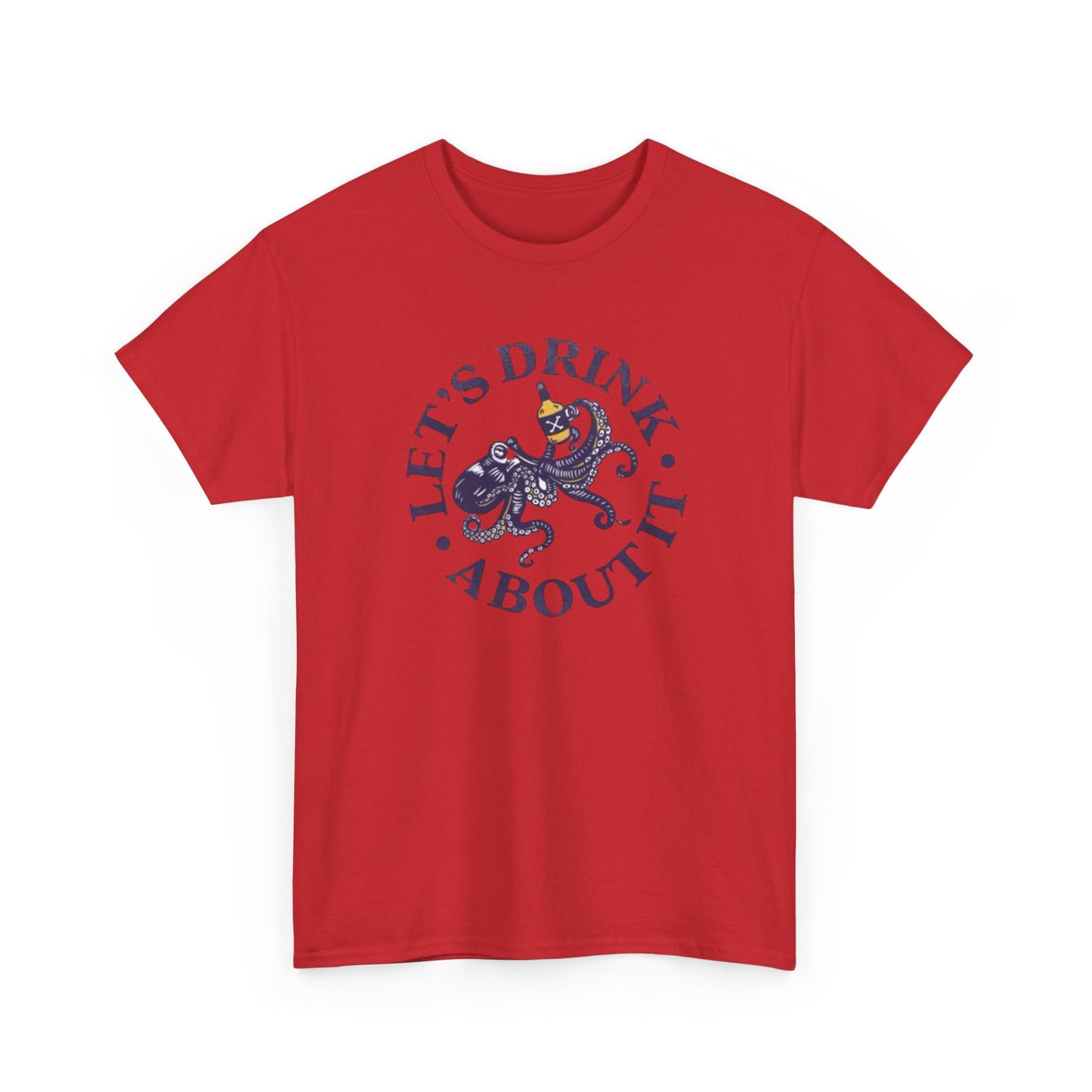 Let's Drink About It Funny Graphic T Shirt Unisex Heavy Cotton Tee
