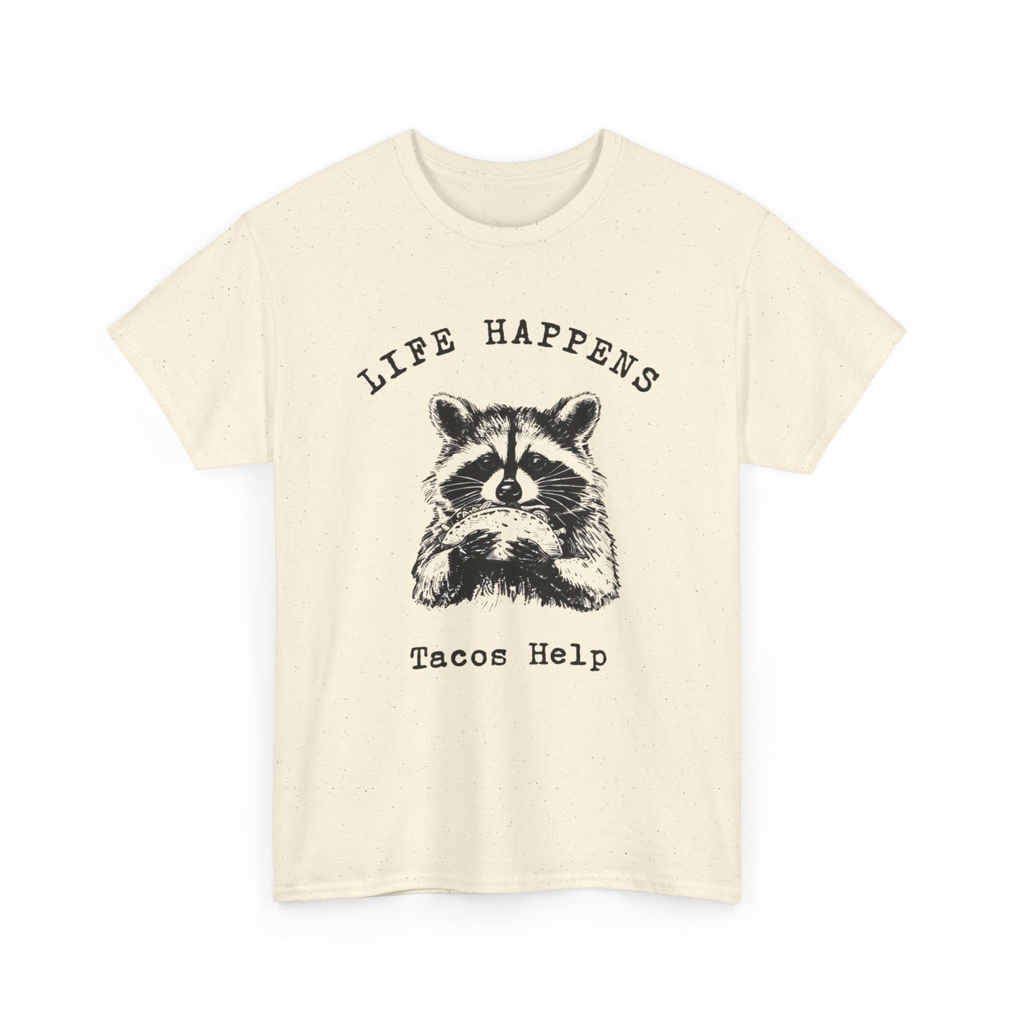 Life Happens Tacos Help Graphic T Shirt Unisex Heavy Cotton Tee Gift Vintage