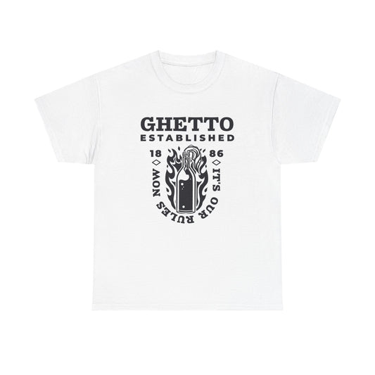 Ghetto Established Graphic T Shirt Unisex Heavy Cotton Tee