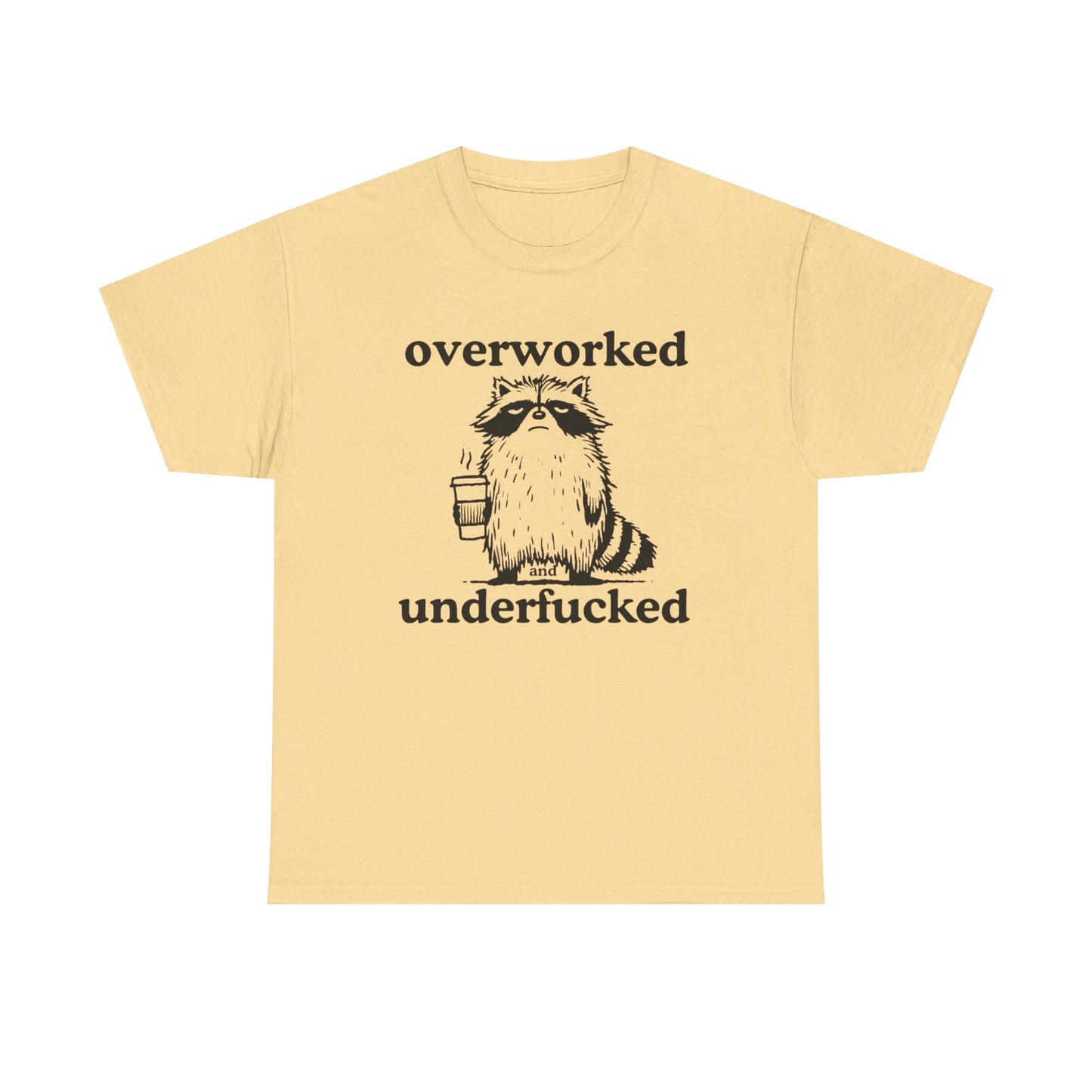 Overworked With No Sex Funny Graphic T Shirt Unisex Heavy Cotton Tee
