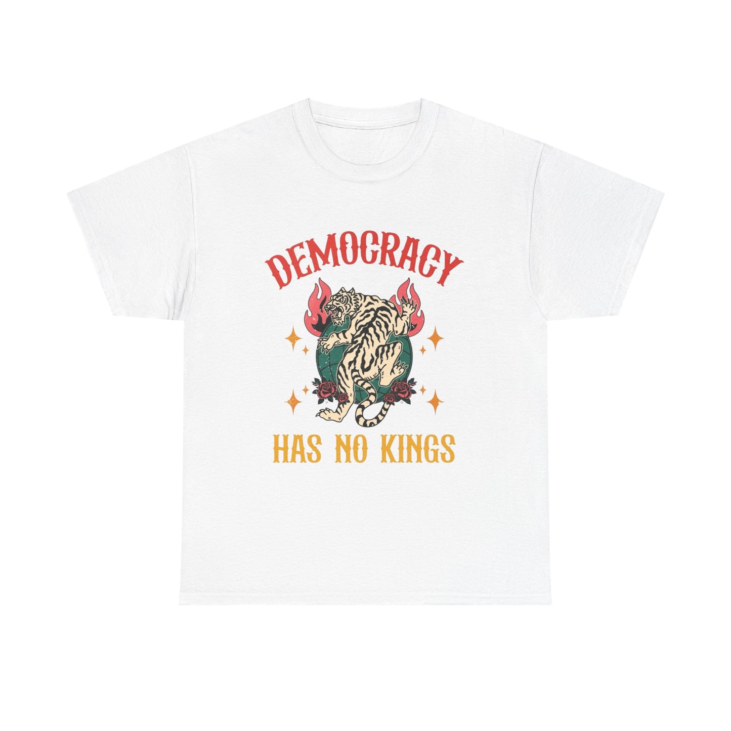 Democracy Has No Kings Graphic T Shirt NEW Adult Unisex Heavy Cotton Tee
