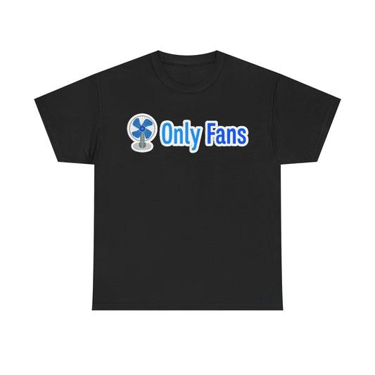 Onlyfans Tshirt Funny Gift Fast Shipping Comedy Unisex Heavy Cotton Tee