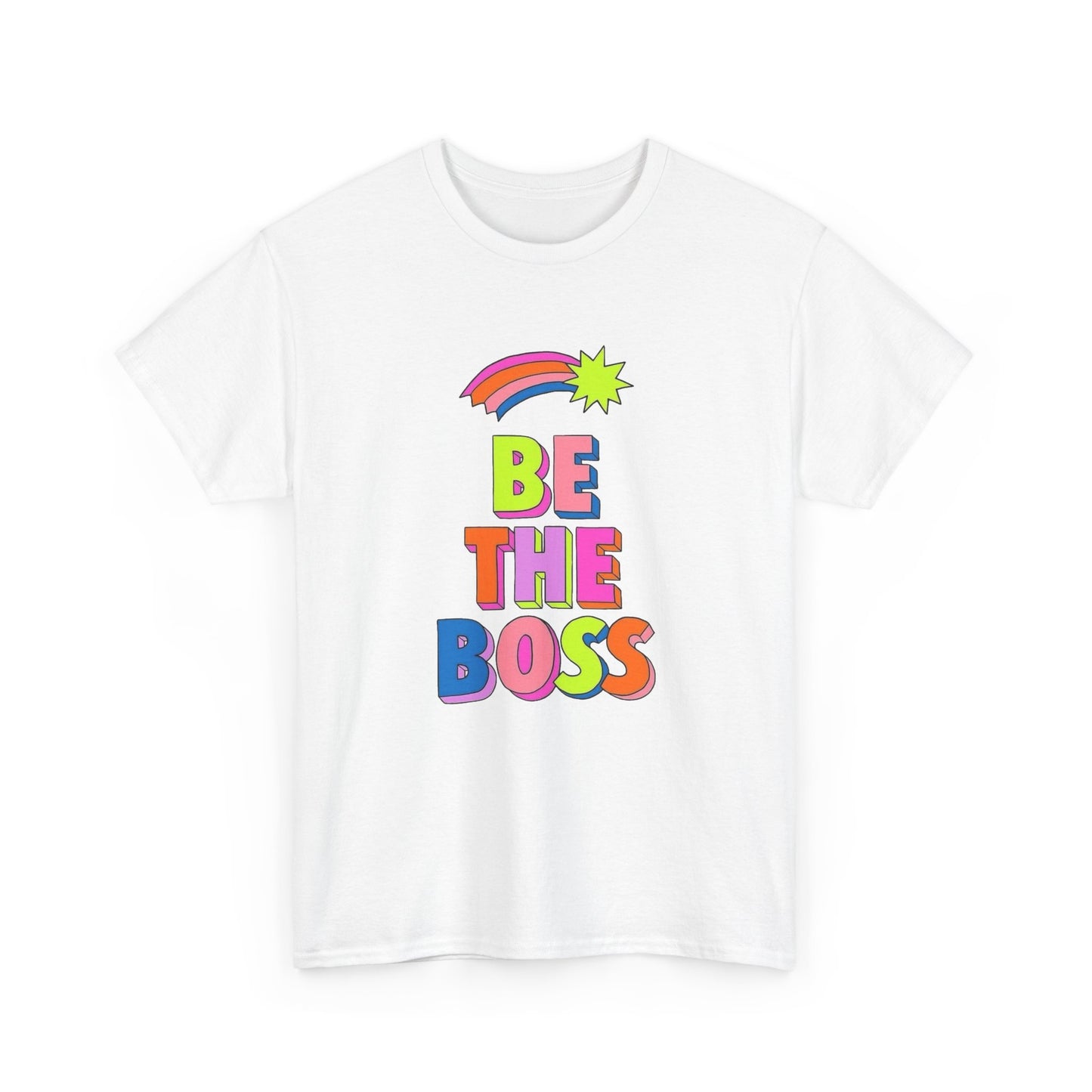 Be The Boss Graphic T Shirt NEW Unisex Heavy Cotton Tee