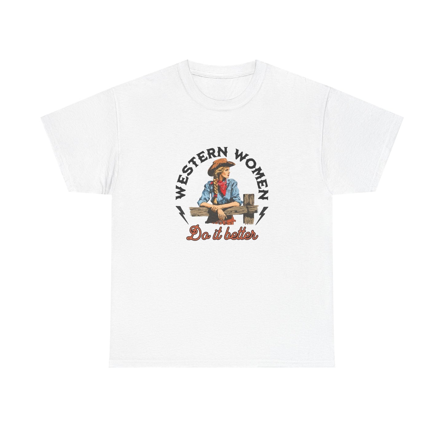 Western Women Do It Better Graphic T Shirt Heavy Cotton Tee NEW ADULT UNISEX