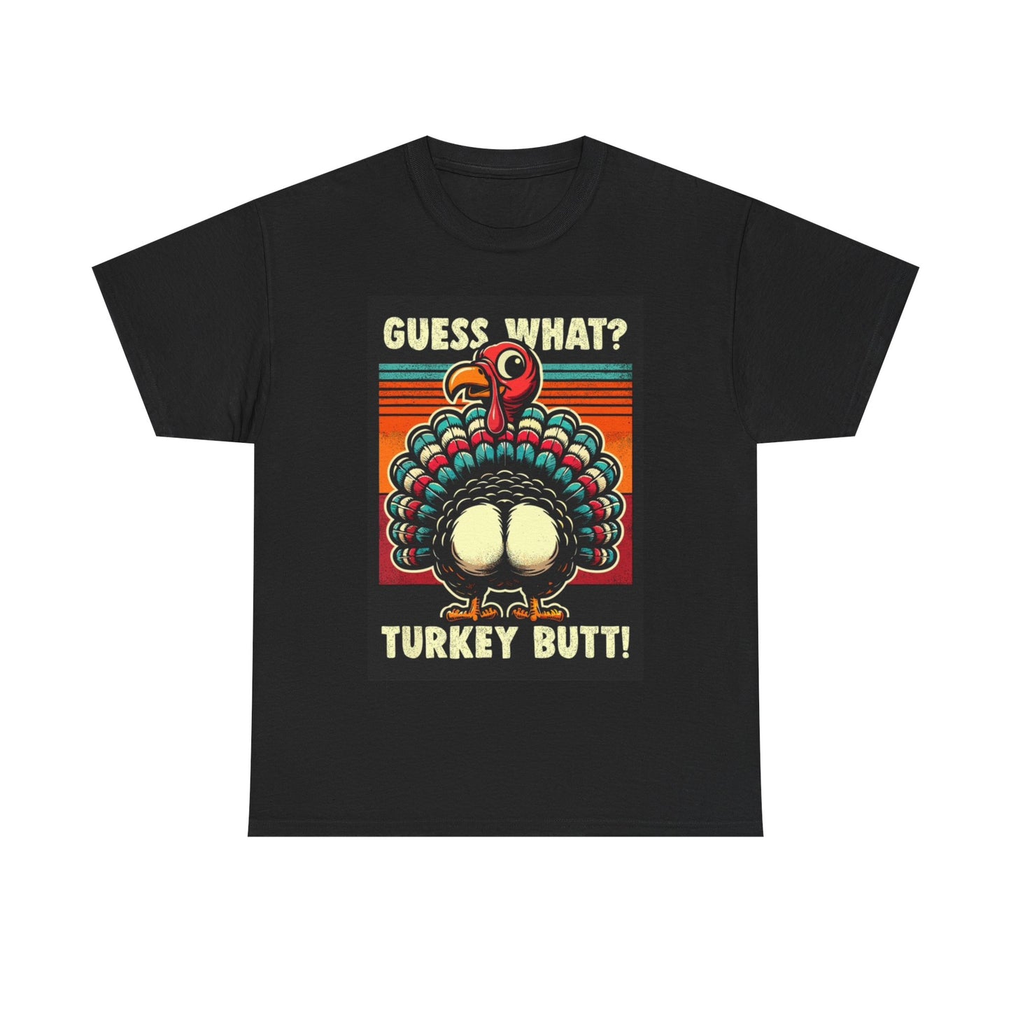 Turkey Butt Tshirt Funny ThanksGiving Fall Comedy Unisex Heavy Cotton Tee