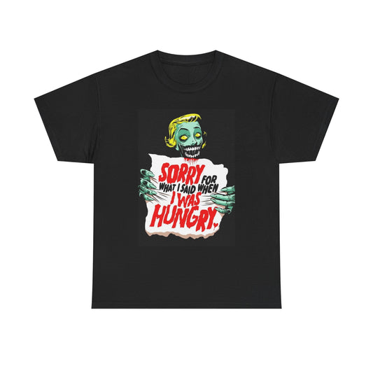 Sorry For What I Said Graphic T Shirt Horror Scary Unisex Heavy Cotton Tee