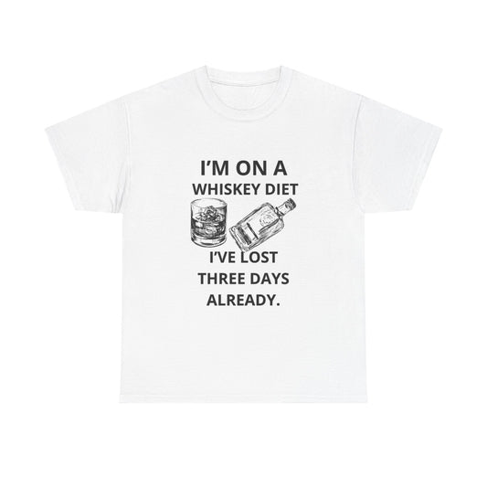 I'm On A Whiskey Diet Graphic T Shirt Funny Unisex Heavy Cotton Tee