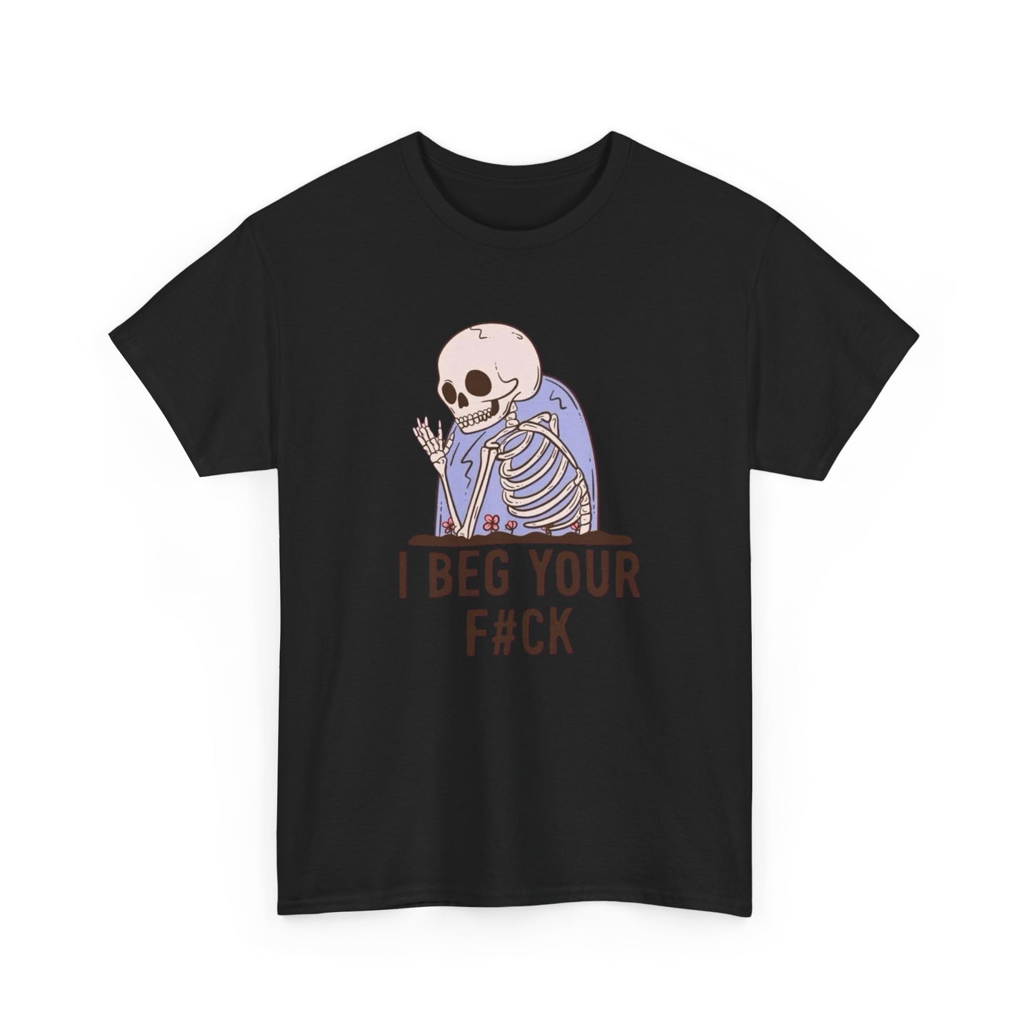 I Beg Your Pardon Funny Graphic T Shirt Unisex Heavy Cotton Tee Gift