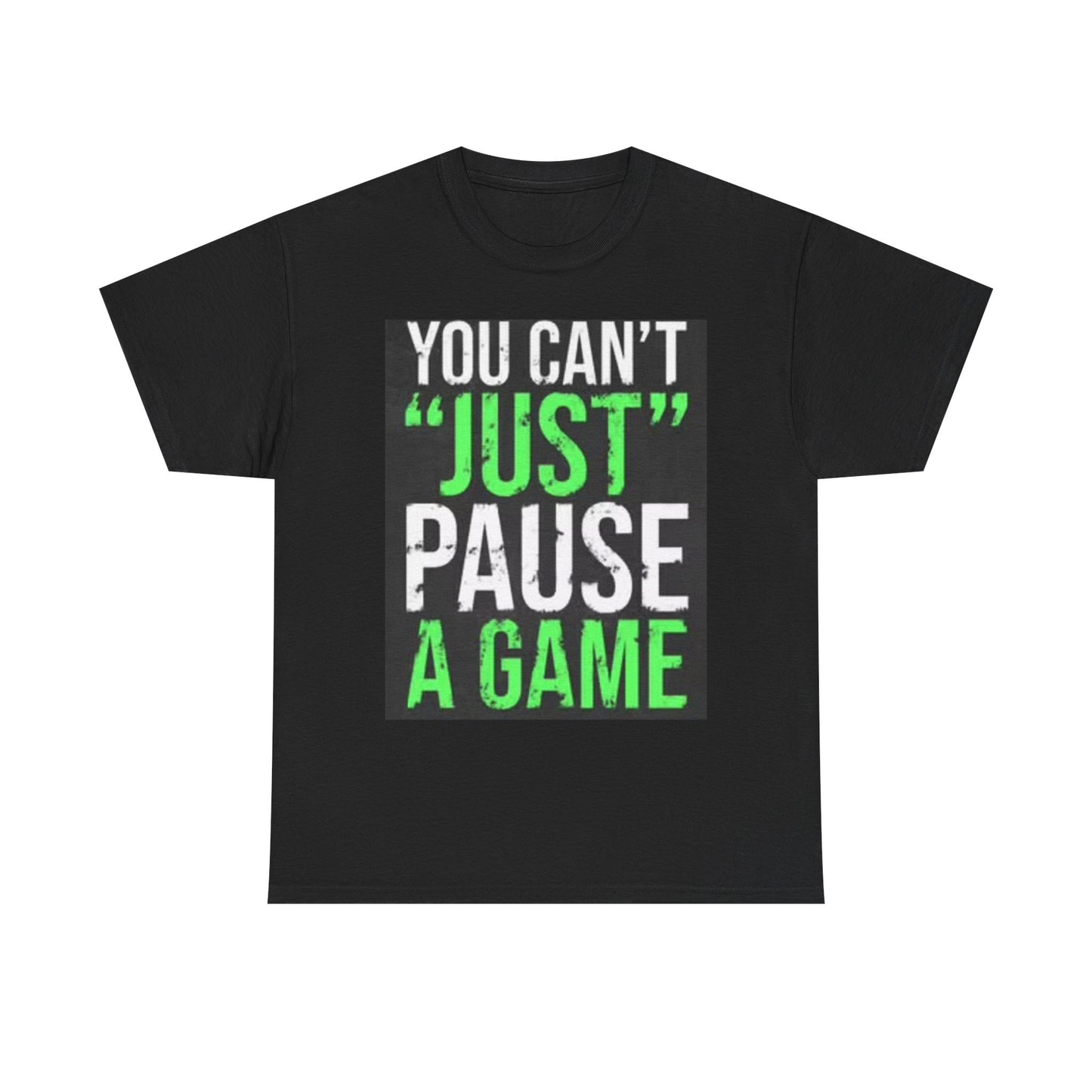 Cant Pause A game Graphic T Shirt Funny Gamer Unisex Heavy Cotton Video games