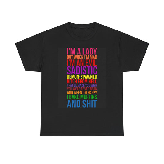 I'm A Lady Graphic T Shirt Funny Hilarious Jokes Humor Unisex Heavy Cotton Tee