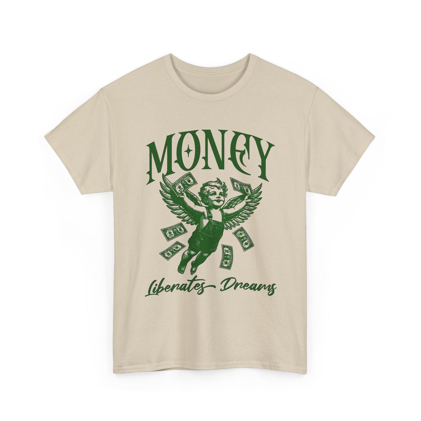 Money Liberates Dreams Graphic T Shirt Unisex Heavy Cotton Tee