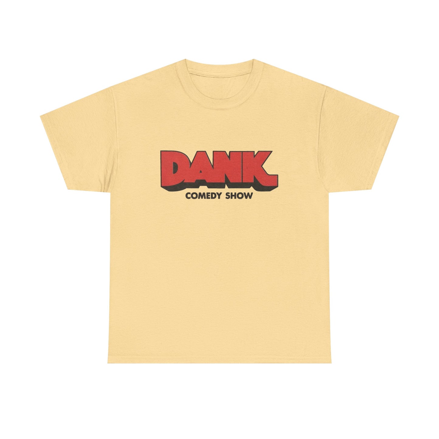 Dank Comedy Show Graphic T Shirt NEW ADULT Tee Cotton