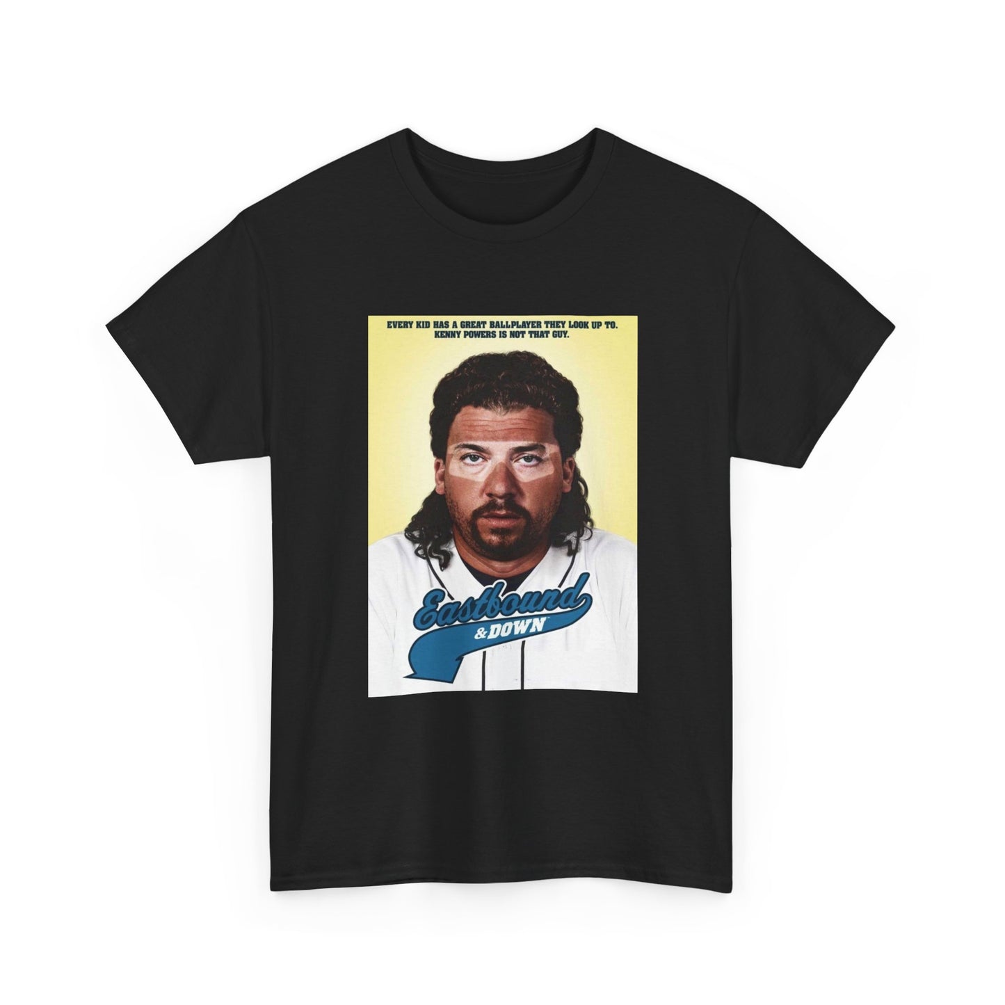Kenny Powers Tshirt East Bound And Down Comedy Series Unisex Heavy Cotton Tee