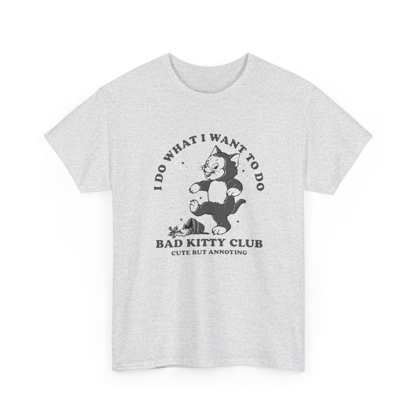 Bad Kitty Club Funny Graphic T-Shirt Unisex Heavy Cotton Tee Gift