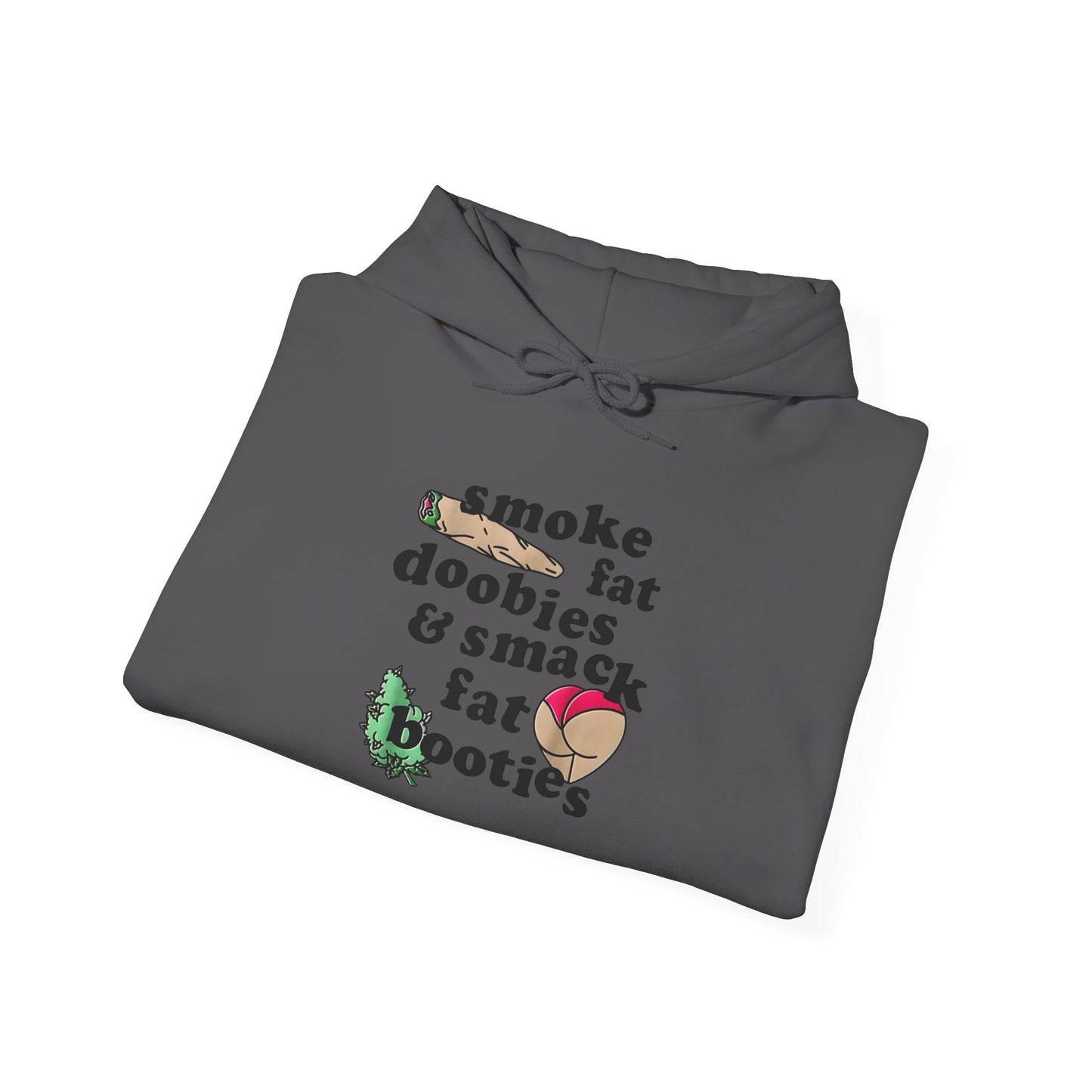 Fat Doobies And Fat Booties Graphic Hoodie Unisex Heavy Blend™ Hooded Sweatshirt