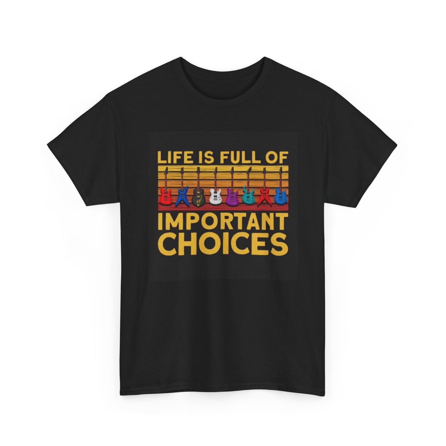 Life Is Full Of Important Choices Guitar Graphic T Shirt Retro Heavy Cotton Tee