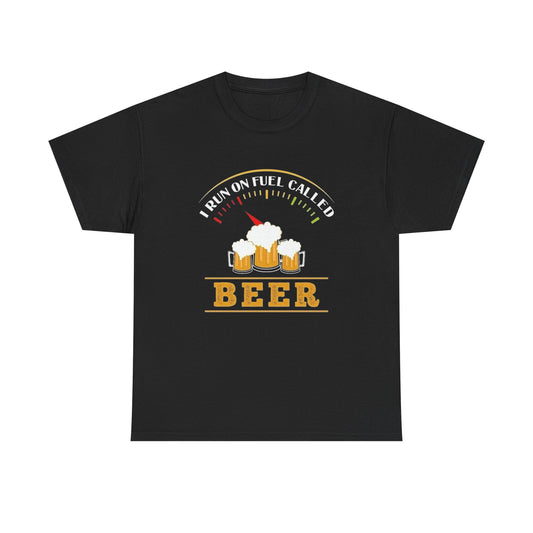 I Run On Beer Funny Graphic T Shirt ADULT Unisex Heavy Cotton Tee