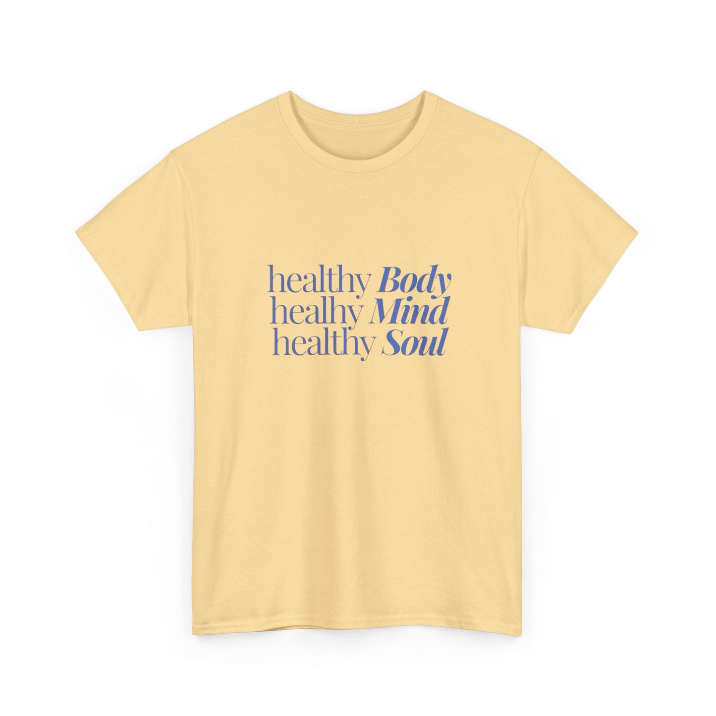Healthy Mind Body Soul Graphic T Shirt NEW ADULT Heavy Cotton Tee