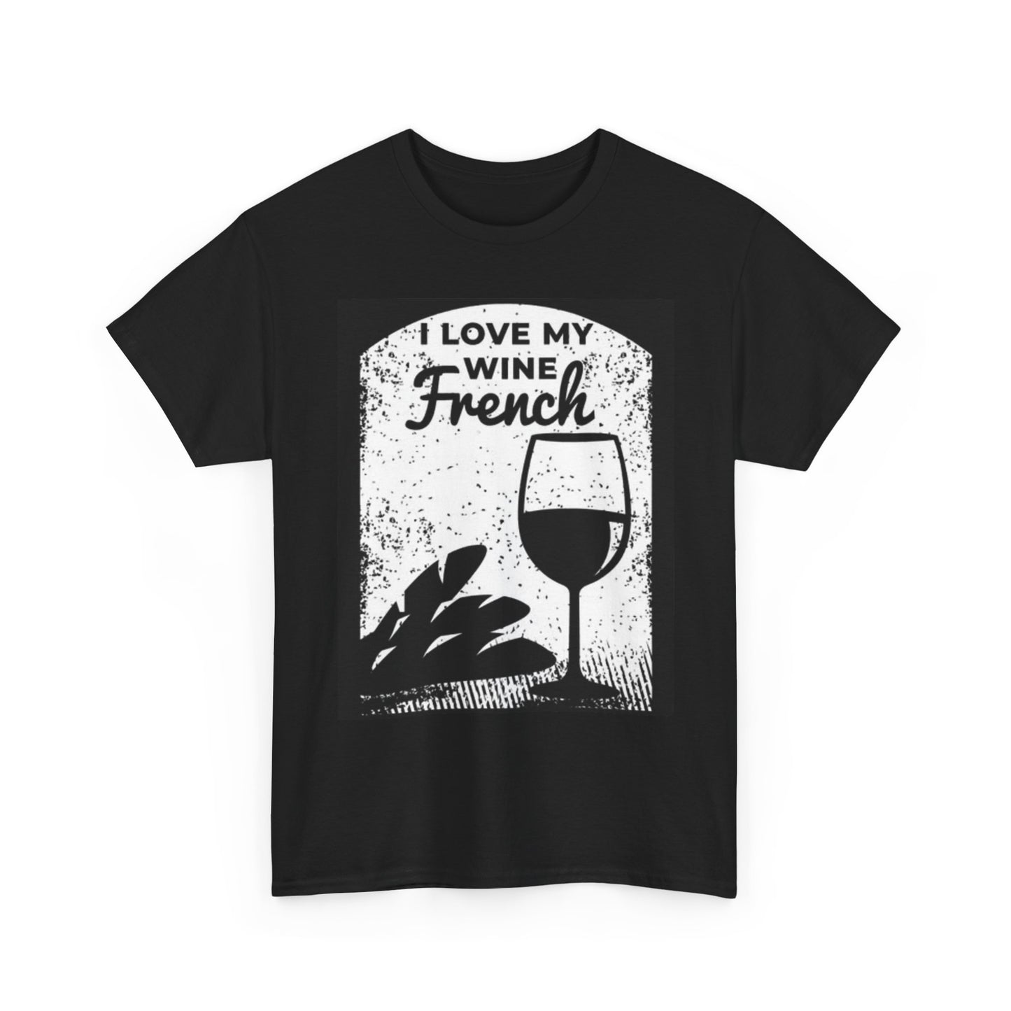 I Love My French Wine Graphic T Shirt Cute Gift Unisex Heavy Cotton Tee