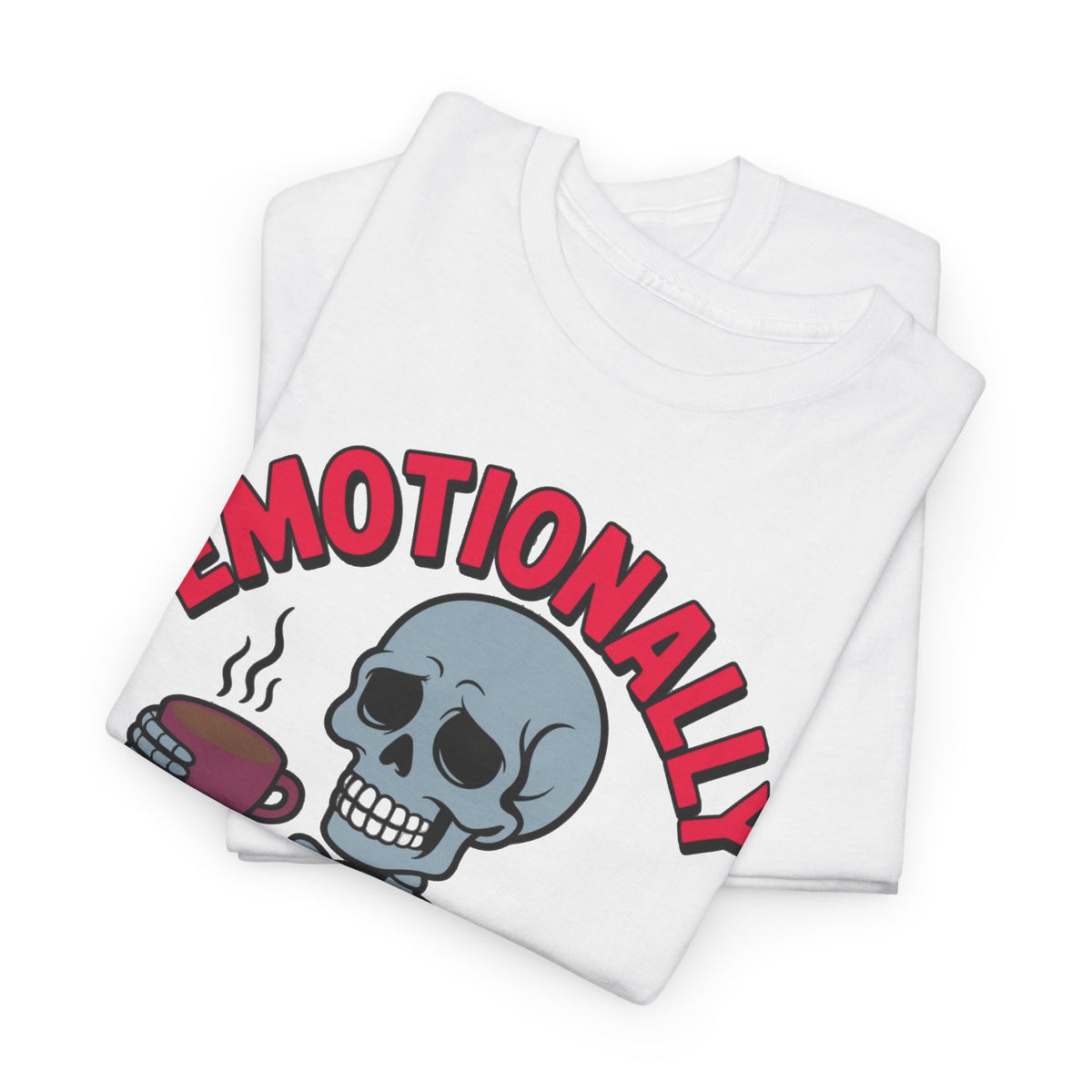 Emotionally Bone-Dry Skeleton Coffee Tee Funny  Men's Tee