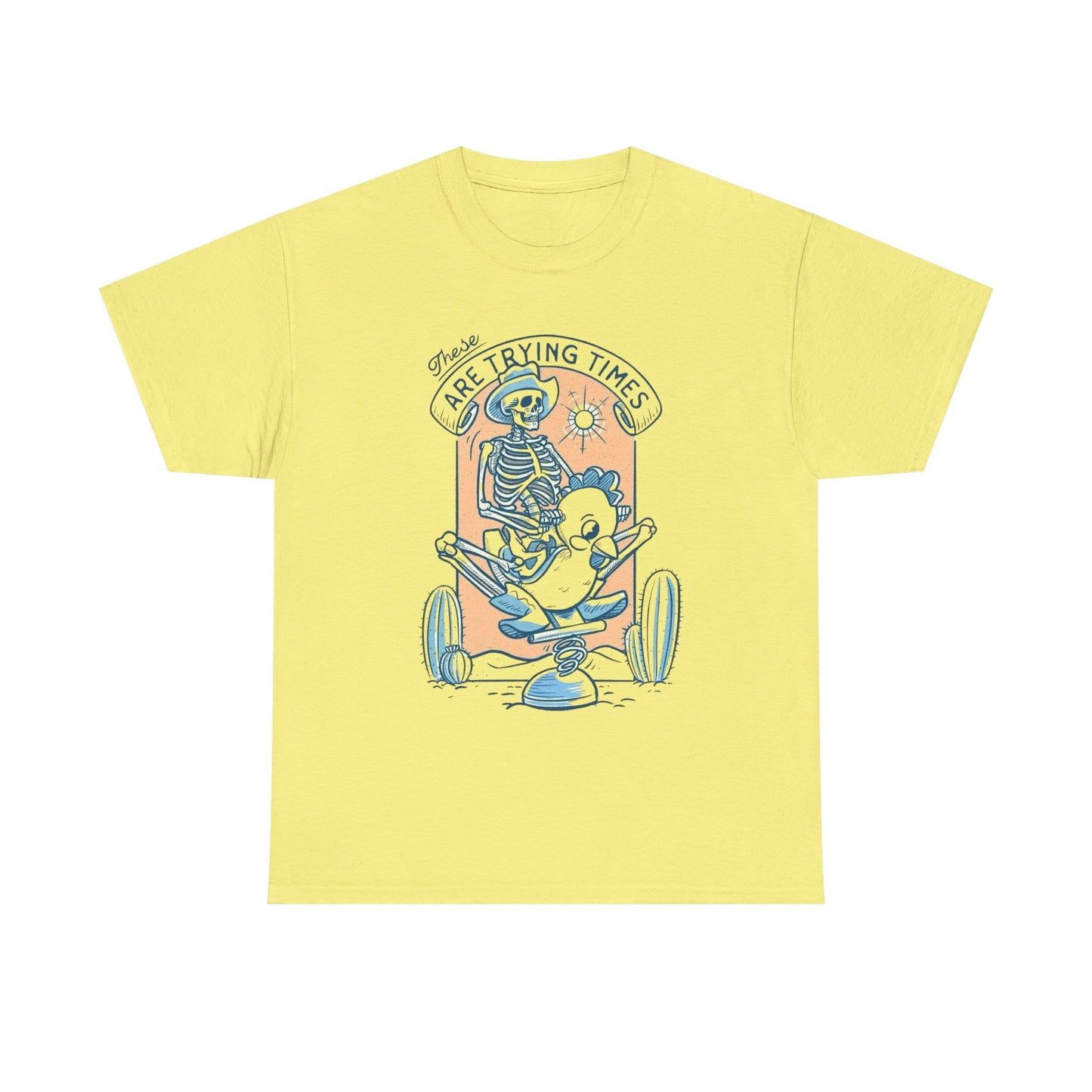 These Are Trying Times Graphic T Shirt NEW Adult Tee
