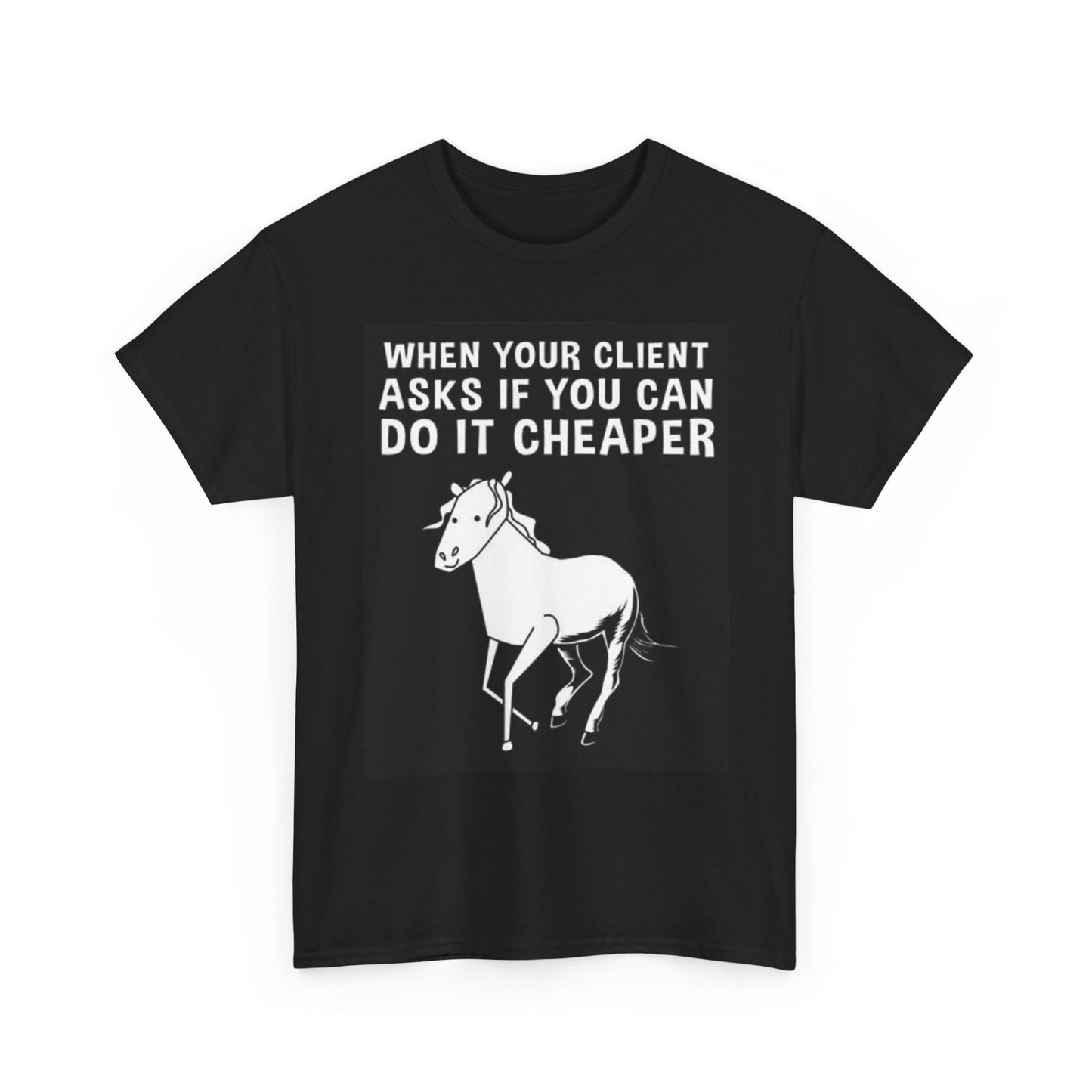 When Your Client T Shirt Funny Business Owner Entrepreneur Unisex Heavy Cotton