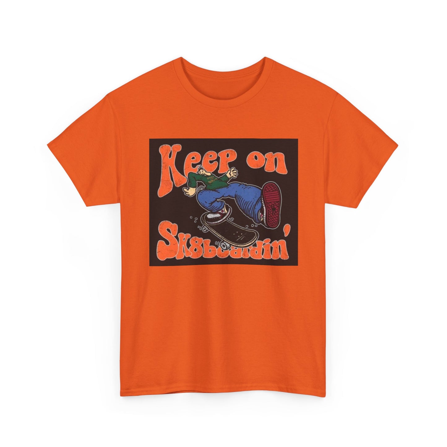 Keep On SkateBoarding Tshirt Skate or Die Vintage Graphic Retro Unisex Heavy tee