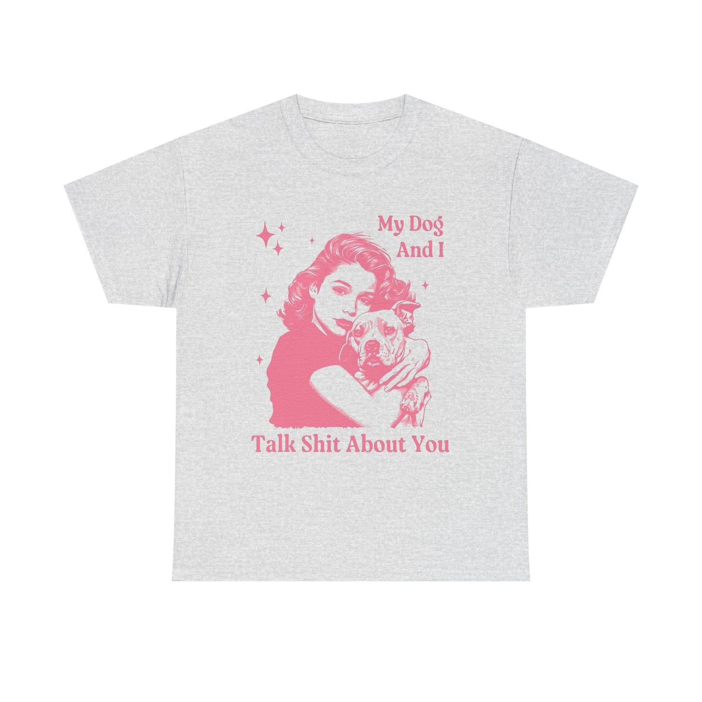 My Dog And I Funny Jokes Graphic T Shirt NEW ADULT