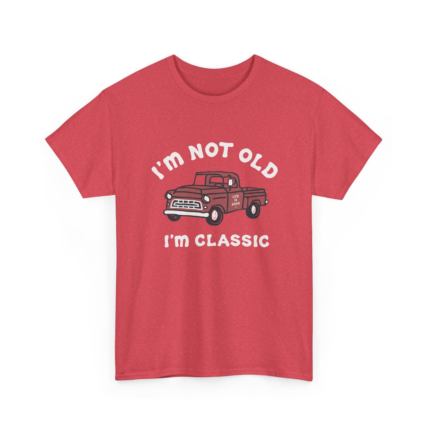 I'm Not Old I'm Classic Pick Up Truck Graphic T Shirt NEW ADULT