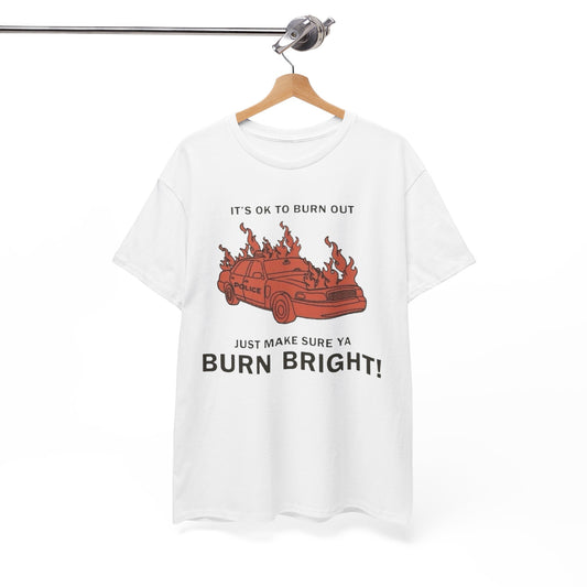 Burn Bright Retro 90's Graphic T Shirt Unisex Heavy Cotton Tee