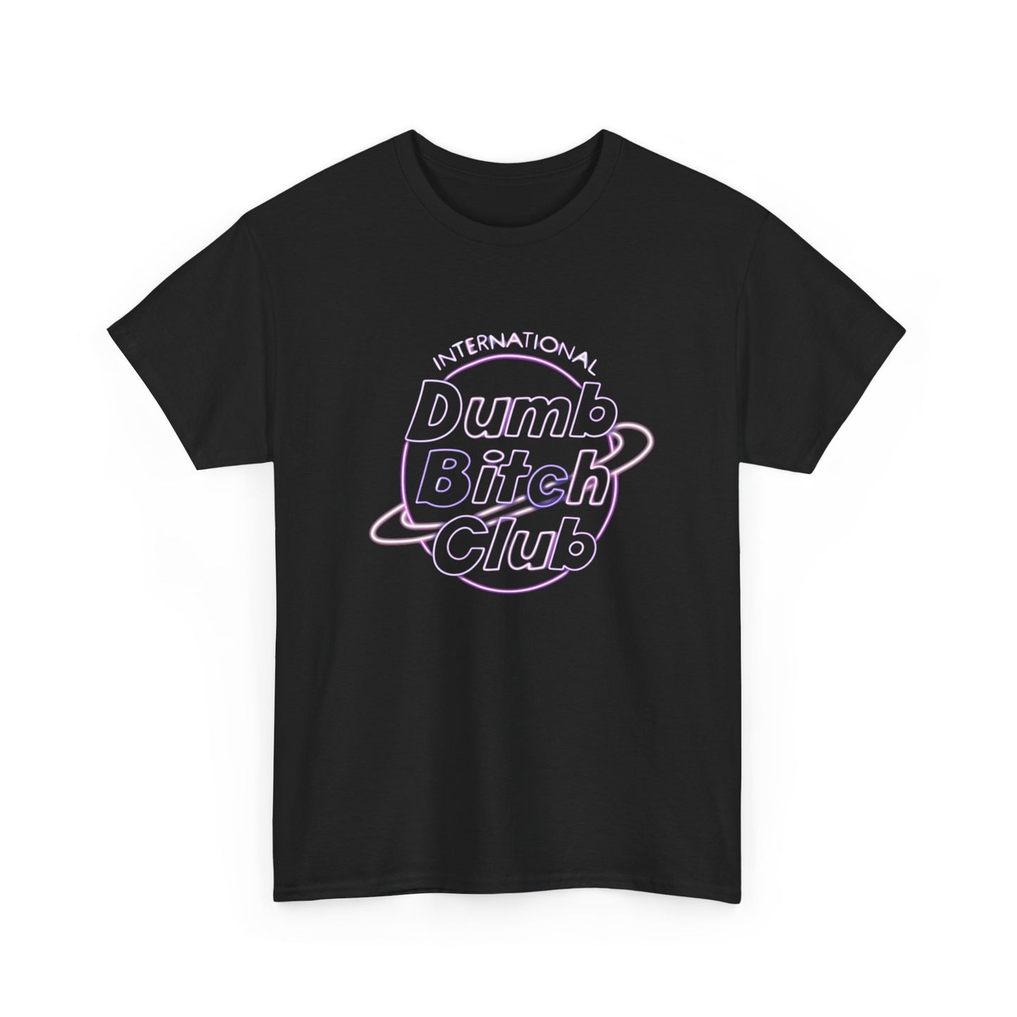 Dumb Bitch Club Funny Graphic T Shirt NEW ADULT Heavy Cotton Tee