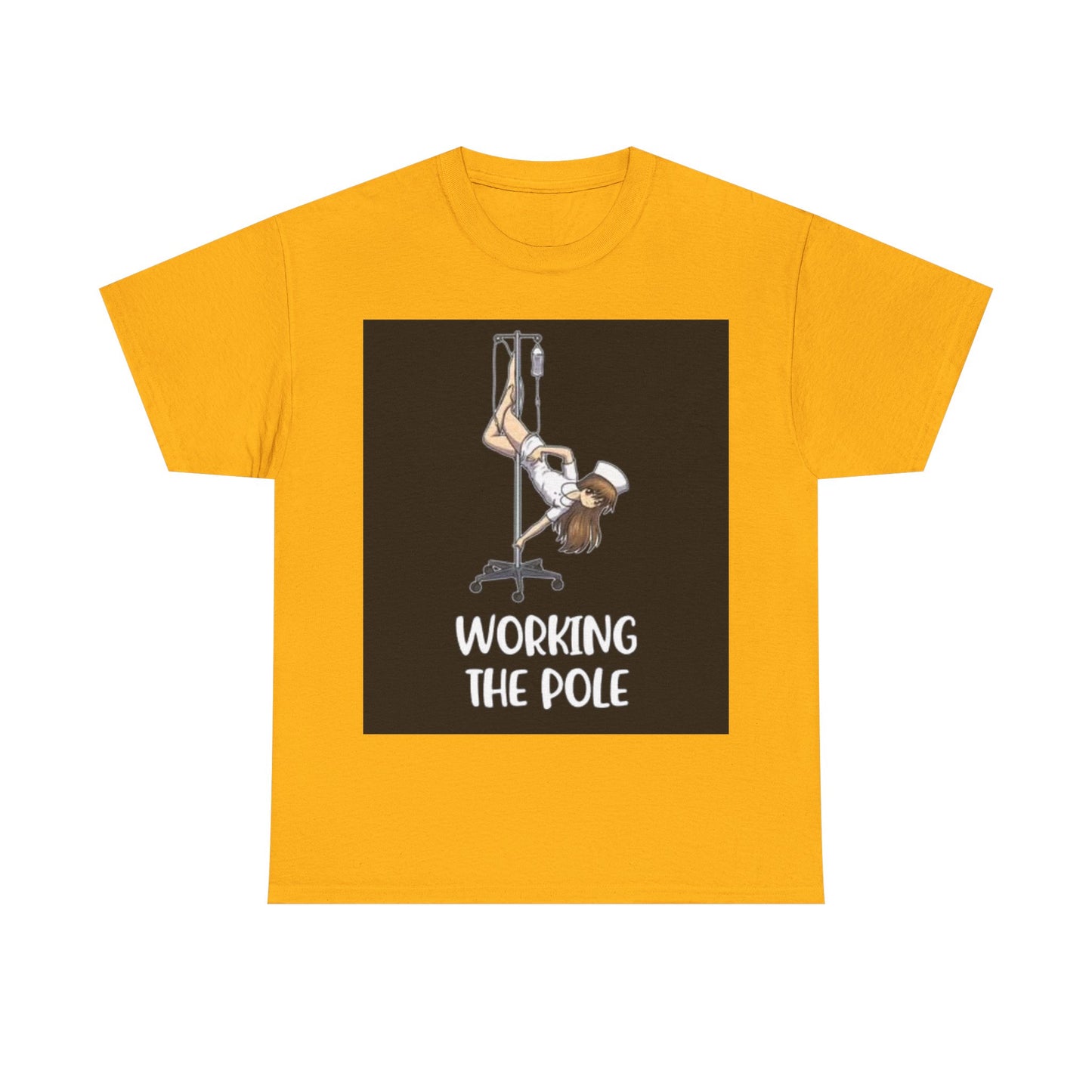 Nurse Working The Pole Funny Graphic T Shirt Doctor Unisex Heavy Cotton Tee