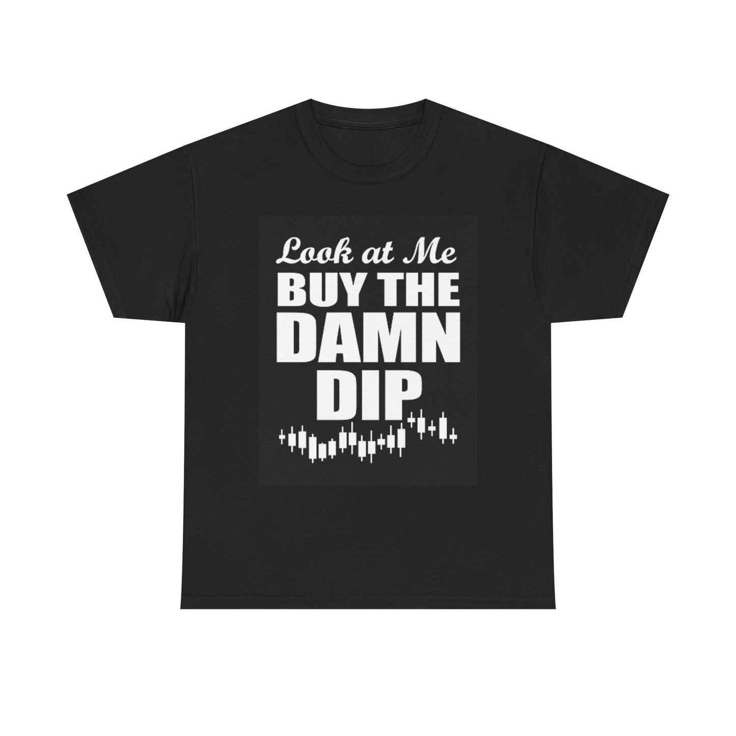Buy The Dip Funny Crypto T Shirt BRAND NEW Apparel Unisex Graphic Tee USA