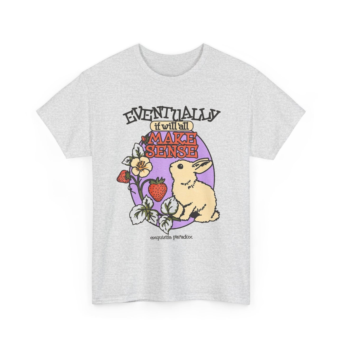 Eventually It Will All Make Sense Graphic T Shirt NEW ADULT Tee