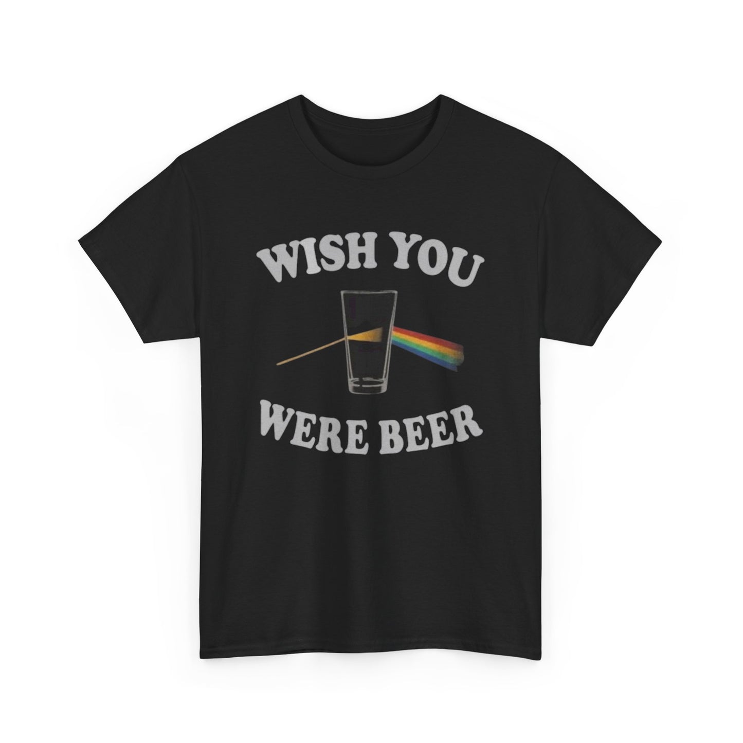 Wish You Were Beer Graphic T Shirt NEW ADULT TEE Cotton