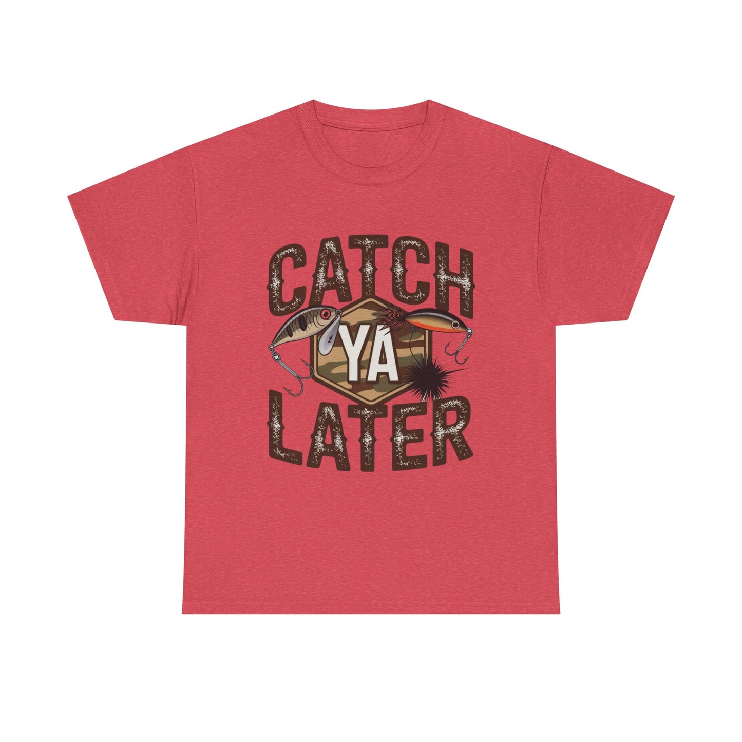 Catch Ya Later Fishing Graphic T Shirt NEW ADULT