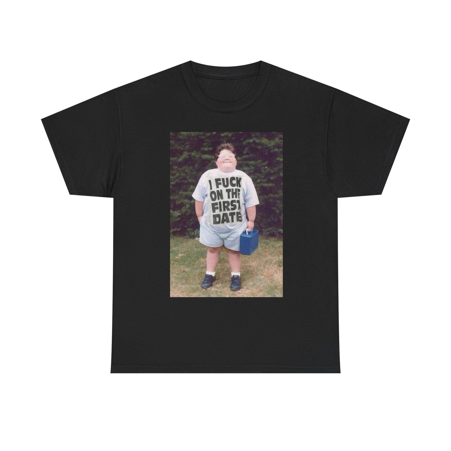 Hilarious Meme T Shirt Funny Graphic First Date 90s Jokes Unisex Heavy Cotton
