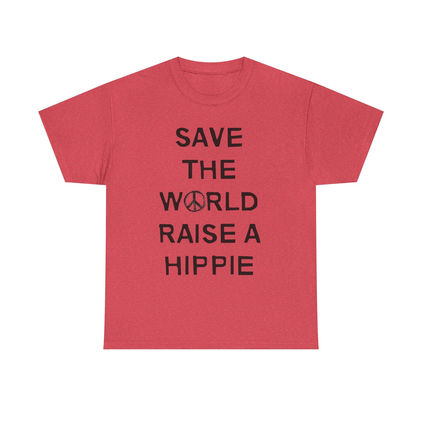 Save The World Raise A Hippie T Shirt Graphic Unisex Heavy Cotton Tee NEW GIFT