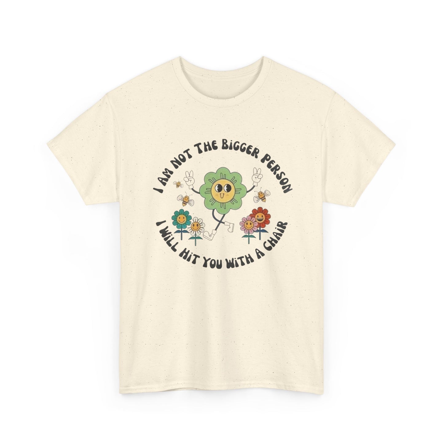 Ill Hit You With A Chair Funny Graphic T Shirt Unisex Heavy Cotton Tee