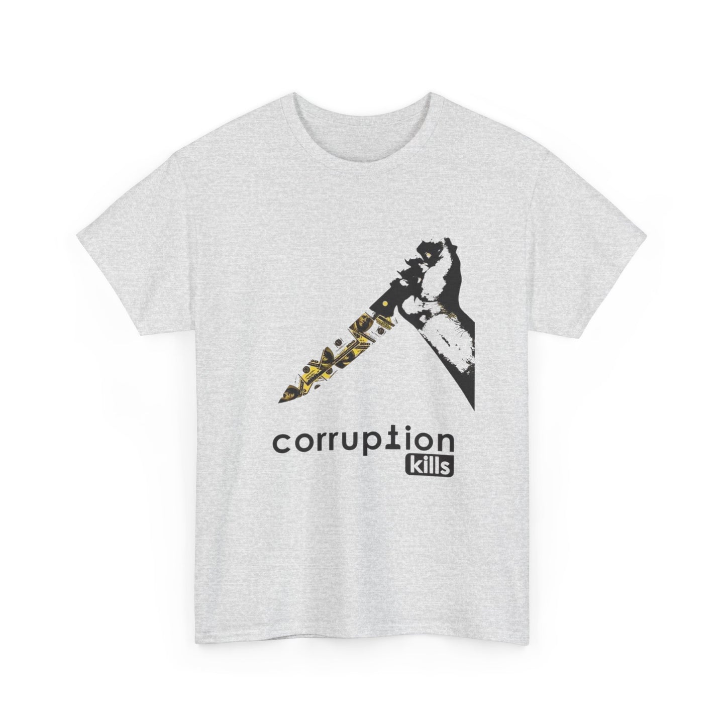Corruption Kills Graphic T Shirt NEW GIFT Unisex Heavy Cotton Tee