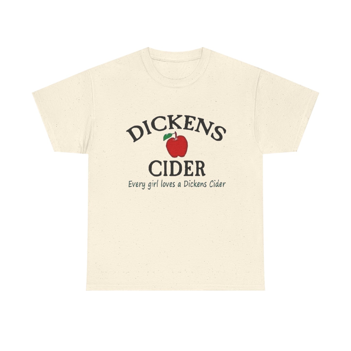 Dickens Cider Funny Sex Jokes Graphic T Shirt NEW ADULT