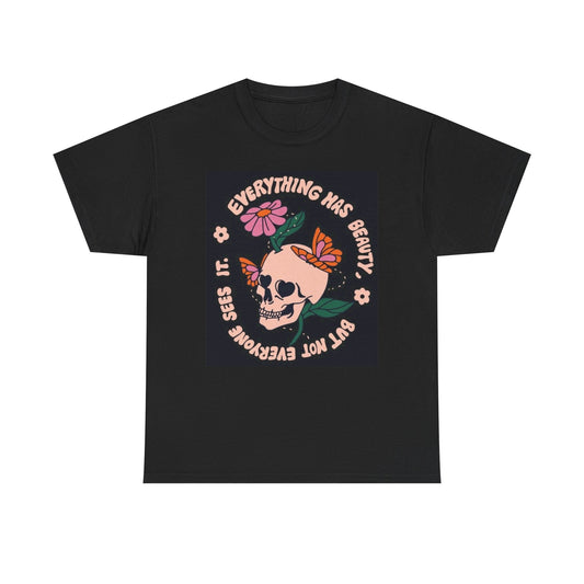 Everything Has Beauty Graphic T Shirt Unisex Heavy Cotton Tee
