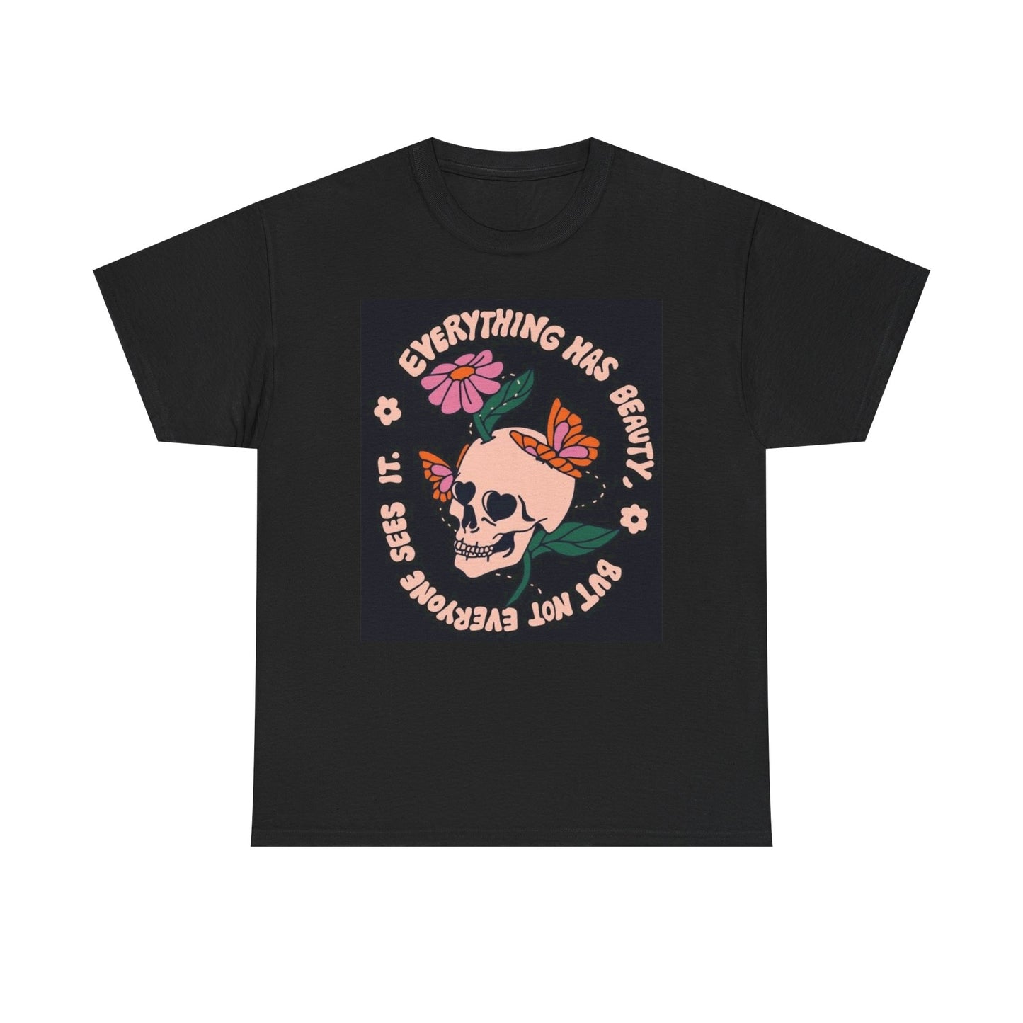 Everything Has Beauty Graphic T Shirt Unisex Heavy Cotton Tee
